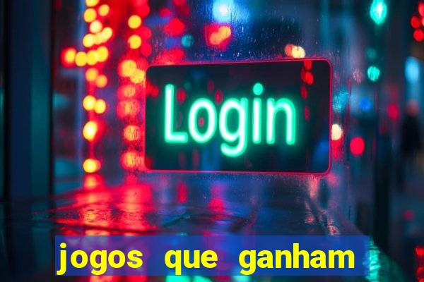 jogos que ganham dinheiro sem precisar depositar